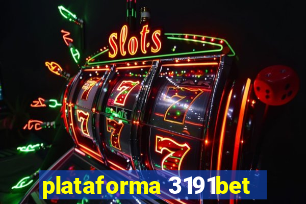 plataforma 3191bet